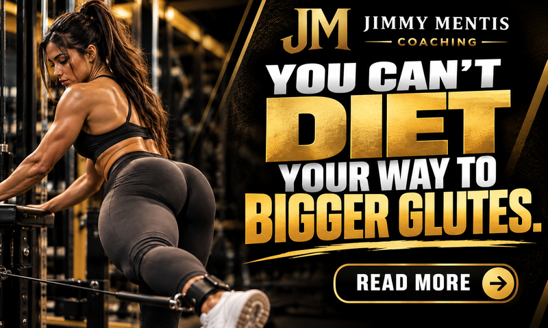 Want To Build Glutes? Stop Dieting Them Away.